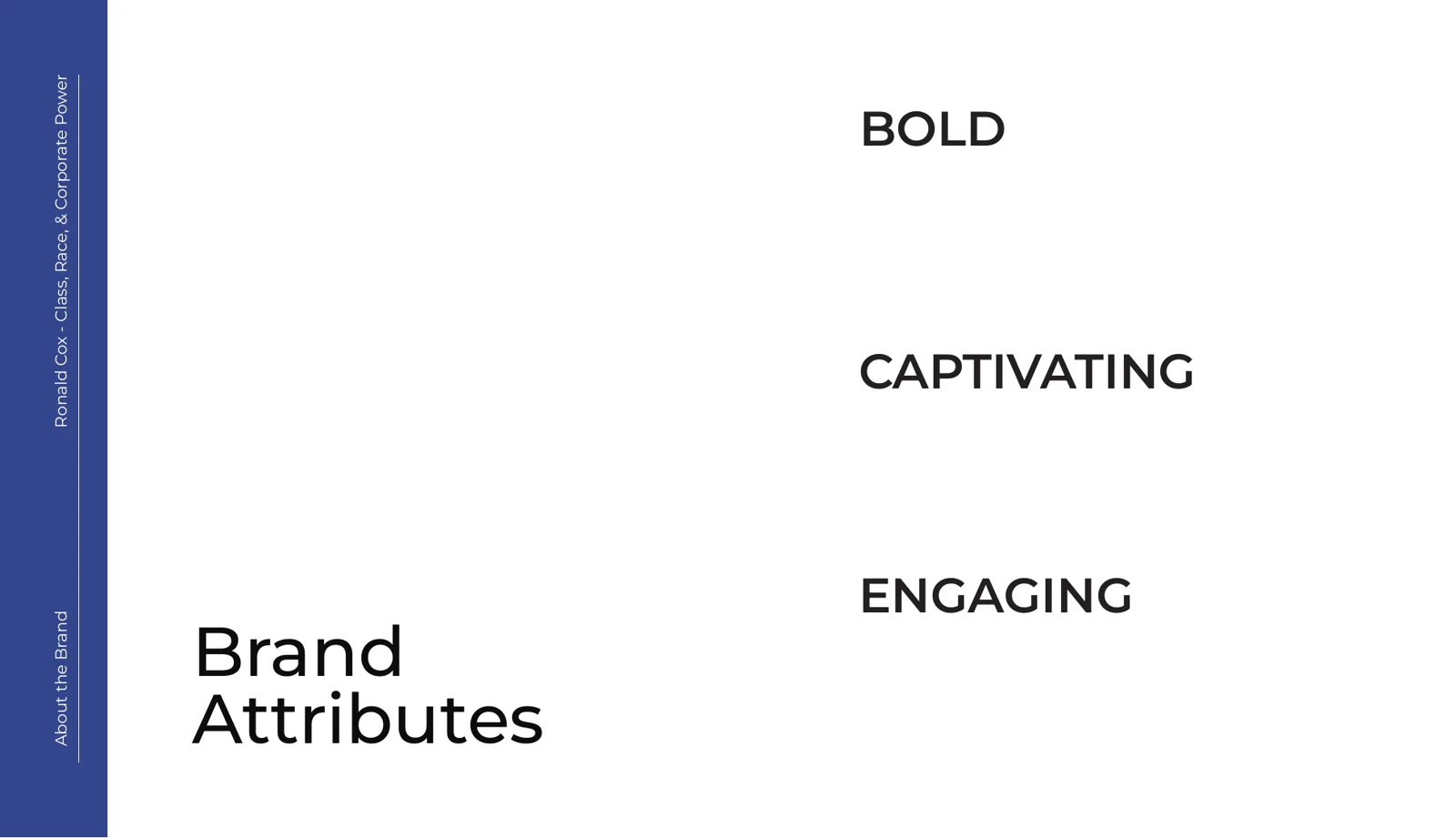 Brand attributes: bold, captivating, engaging